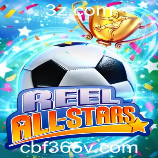ReelAllStars: Mergulhe no Mundo Vibrante dos Jogos de Slot com CBF365.vip